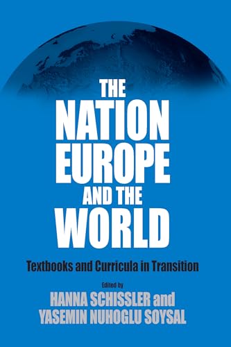 Imagen de archivo de The Nation Europe and the World : Textbooks and Curricula in Transition a la venta por Better World Books