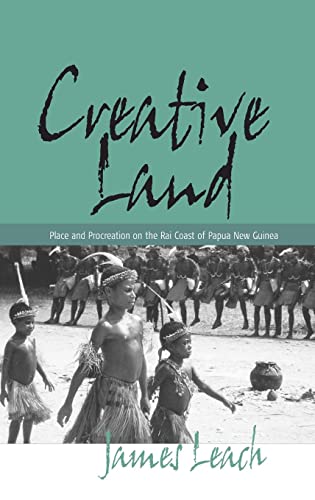 9781571815569: Creative Land: Place and Procreation on the Rai Coast of Papua New Guinea