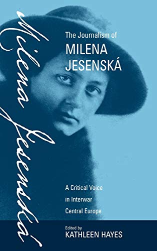 The Journalism of Milena Jesenska