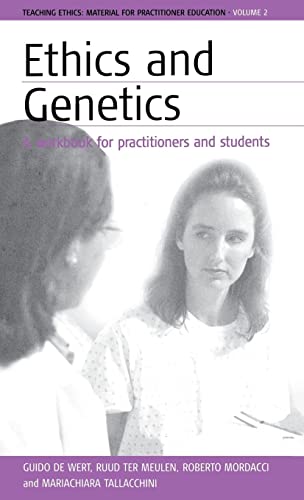 9781571816009: Ethics and Genetics: A Workbook for Practitioners and Students (Teaching Ethics: Material for Practitioner Education, 2)