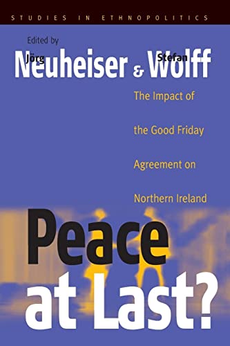 9781571816580: Peace at Last: The Impact of the Good Friday Agreement on Northern Ireland