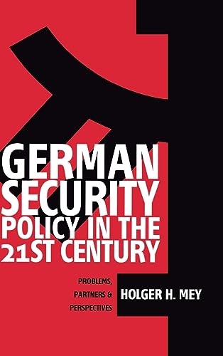 Imagen de archivo de German Security Policy in the 21st Century: Problems, Partners, and Perspectives a la venta por Ergodebooks