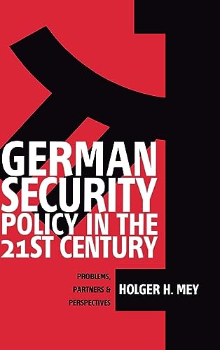 German Security Policy in the 21st Century: Problems, Partners, and Perspectives