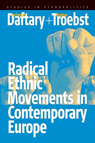 Imagen de archivo de Radical Ethnic Movements in Contemporary Europe (Ethnopolitics, 3) a la venta por Wonder Book