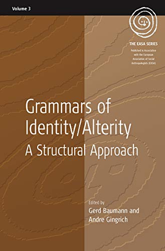 9781571816986: Grammars of Identity/Alterity: A Structural Approach: 3 (EASA Series, 3)