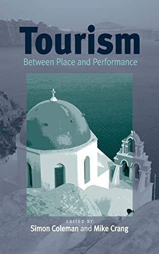 9781571817457: Tourism: Between Place and Performance