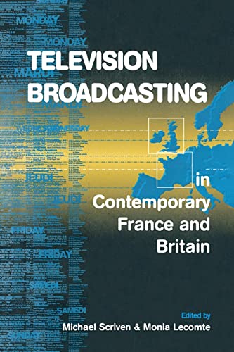 Imagen de archivo de Television Broadcasting in Contemporary France and Britain a la venta por MusicMagpie