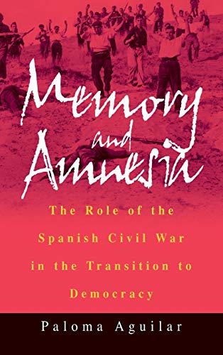 9781571817570: Memory and Amnesia: The Role of the Spanish Civil War in the Transition to Democracy