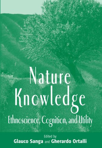 Stock image for Nature Knowledge : Ethnoscience, Cognition, and Utility for sale by Better World Books