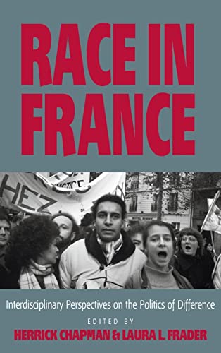 Stock image for Race in France: Interdisciplinary Perspectives on the Politics of Difference for sale by Gold Country Books