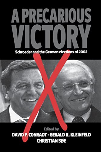 Beispielbild fr A Precarious Victory : Schroeder and the German Elections of 2002. zum Verkauf von Kloof Booksellers & Scientia Verlag