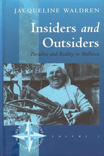 9781571818898: Insiders and Outsiders: Paradise and Reality in Mallorca (New Directions in Anthropology, 3)