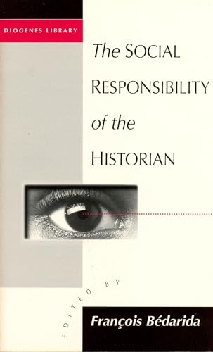 Beispielbild fr The Social Responsibility of the Historian (Diogenes Library, No 168) zum Verkauf von ThriftBooks-Dallas