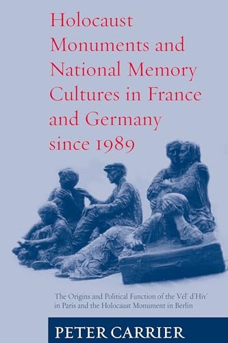Stock image for Holocaust Monuments and National Memory: France and Germany Since 1989 for sale by ThriftBooks-Atlanta