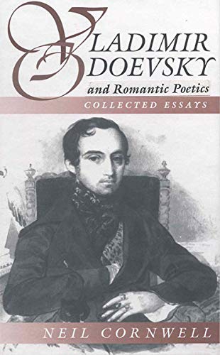 Beispielbild fr Vladimir Odoevsky and Romantic Poetics: Collected Essays (Slavic Literature, Culture & Society) zum Verkauf von Powell's Bookstores Chicago, ABAA