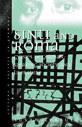 Beispielbild fr Sinti and Roma in German-Speaking Society and Literature: Volume 2 (Culture & Society in Germany) zum Verkauf von Kennys Bookshop and Art Galleries Ltd.