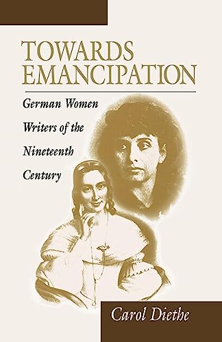 Stock image for Towards Emancipation: German Women Writers of the Nineteenth Century for sale by Wonder Book