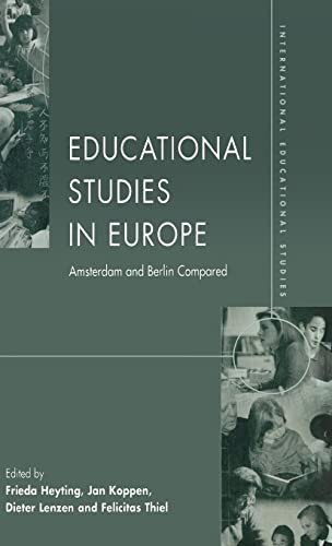 9781571819383: Educational Studies in Europe: Amsterdam and Berlin Compared (International Educational Studies, 1)