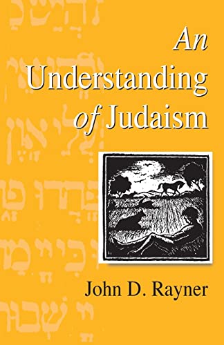 Imagen de archivo de AN UNDERSTANDING OF JUDAISM a la venta por Redux Books