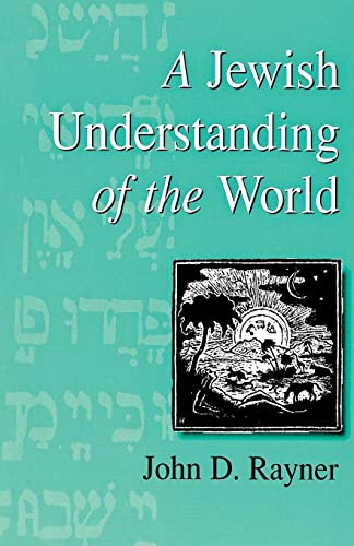 9781571819741: A Jewish Understanding of the World (2) (Progressive Judaism Today, 2)