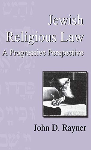 Stock image for Jewish Religious Law: A Progressive Perspective. for sale by Powell's Bookstores Chicago, ABAA