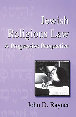 Beispielbild fr Jewish Religious Law: A Progressive Perspective. zum Verkauf von Powell's Bookstores Chicago, ABAA