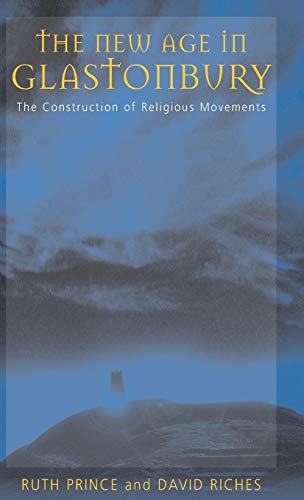 9781571819932: The New Age in Glastonbury: The Construction of Religious Movements