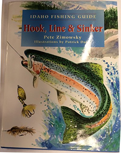 Stock image for Idaho Fishing Guide: Hook, Line & Sinker for sale by SecondSale