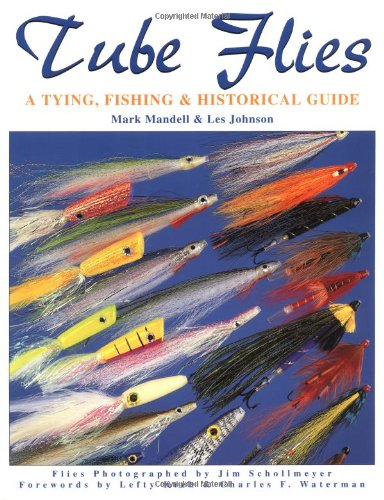 9781571880369: Tube Flies: A Tying, Fishing & Historical Guide