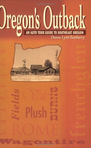 Stock image for Oregon's Outback: An Auto Tour Guide to Southeast Oregon for sale by SecondSale
