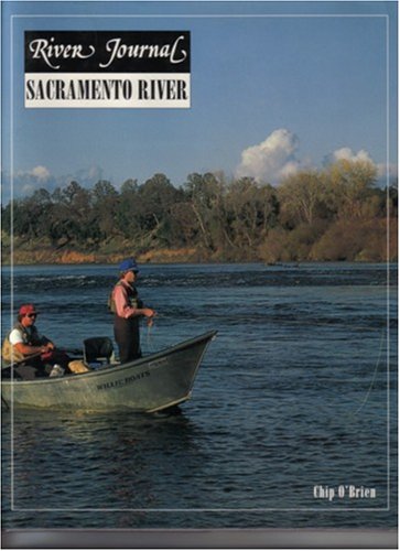 River Journal Sacramento River (Volume 4, Number 2, 1996).