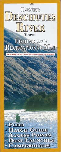 Stock image for Lower Deschutes River (Oregon): Fishing and Recreation Map for sale by SecondSale