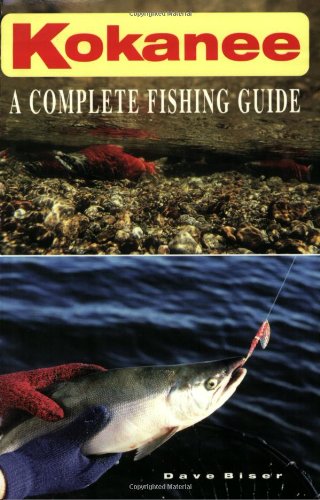 Imagen de archivo de Kokanee: A Complete Fishing Guide a la venta por SecondSale