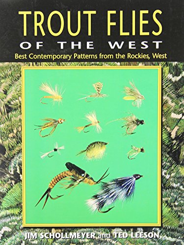 Imagen de archivo de Trout Flies of the West: Best Contemporary Patterns from the Rockies, West a la venta por Pink Casa Antiques