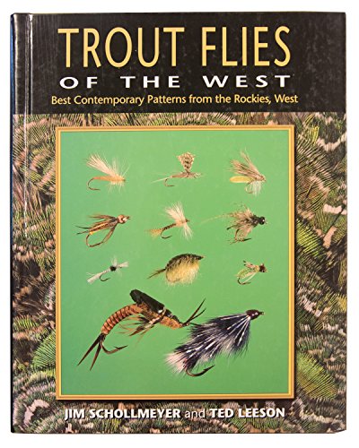 Stock image for Trout Flies of the West: Best Contemporary Patterns from the Rockies, West for sale by Reader's Corner, Inc.