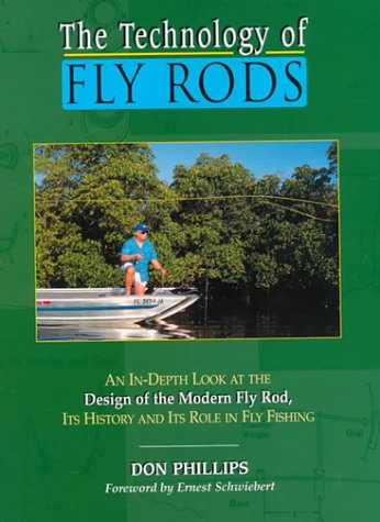 9781571881908: The Technology of Fly Rods: An In-Depth Look at the Design of the Modern Fly Rod, Its History and Its Role in Fly Fishing