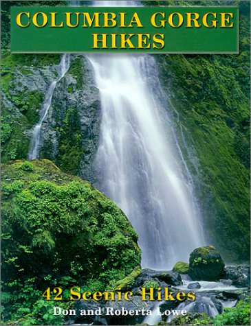 Beispielbild fr Columbia Gorge Hikes: 42 Scenic Hikes zum Verkauf von HPB Inc.