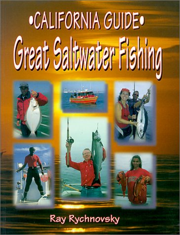 California Guide - Great Saltwater Fishing - Rychnovsky, Ray