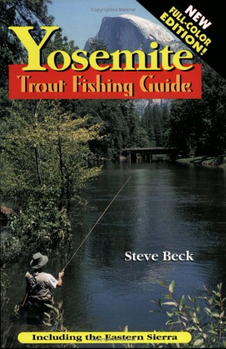 Stock image for Yosemite Trout Fishing Guide (In Full Color) for sale by Books Unplugged