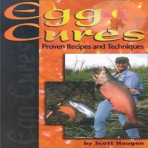 Egg Cures: Proven Recipes and Techniques (9781571882387) by Scott Haugen