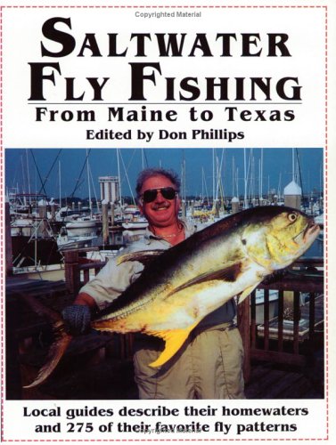 Imagen de archivo de Saltwater Fly-Fishing : From Maine to Texas a la venta por Better World Books: West