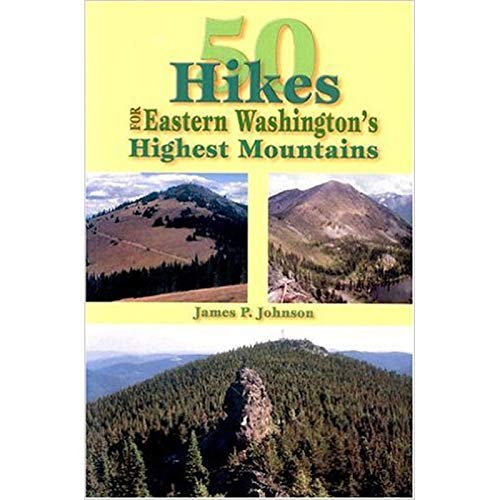 9781571882967: 50 Hikes for Eastern Washington's Highest Mountains