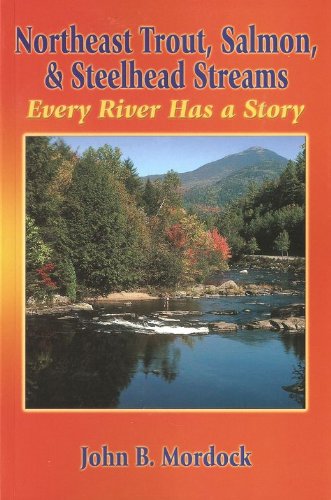Stock image for Northeast Trout, Salmon, and Steelhead Streams for sale by Louisville Book Net