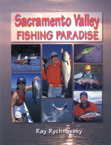 Beispielbild fr Sacramento Valley Fishing Paradise zum Verkauf von HPB-Red
