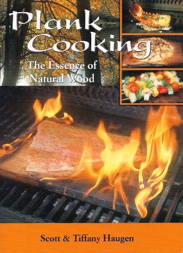 Stock image for Plank Cooking : The Essence of Natural Wood for sale by Better World Books: West