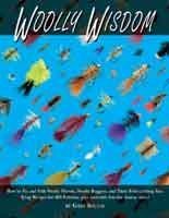 9781571883520: Woolly Wisdom: How to Tie and Fish Woolly Worms, Woolly Buggers, and Their Fish-Catching Kin