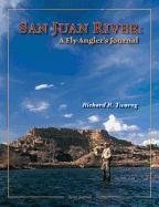 9781571883742: San Juan River: A Fly-angler's Journal