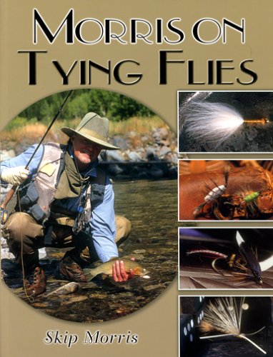 Stock image for Morris on Tying Flies for sale by Jay W. Nelson, Bookseller, IOBA