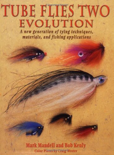 Stock image for Tube Flies Two: Evolution for sale by Books of the Smoky Mountains