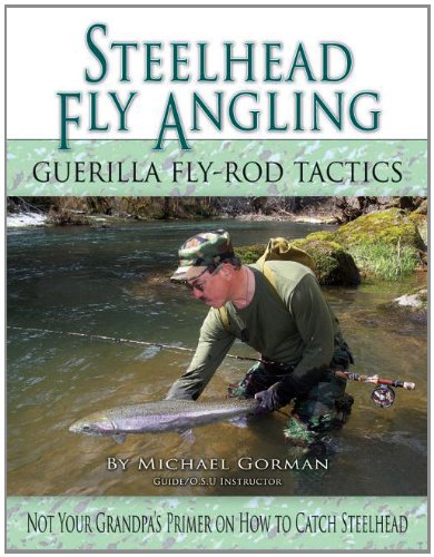 Stock image for Steelhead Fly Angling: Guerrila Fly-Rod Tactics for sale by SecondSale